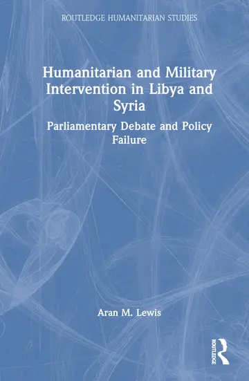 Cover of Humanitarian and Military Intervention in Libya and Syria