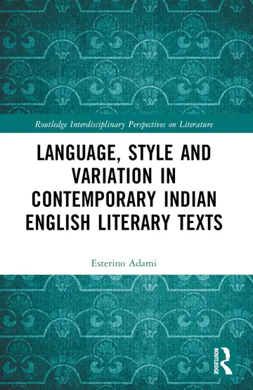 Cover of Language, Style and Variation in Contemporary Indian English Literary Texts