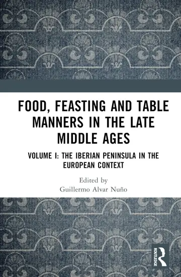 Cover of Food, Feasting and Table Manners in the Late Middle Ages