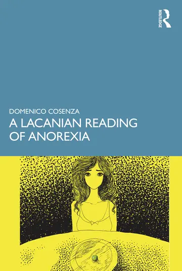 Cover of A Lacanian Reading of Anorexia