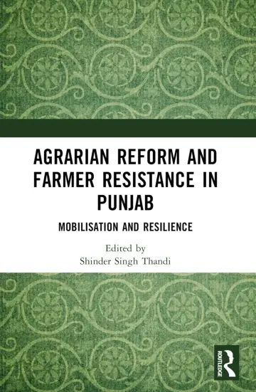 Cover of Agrarian Reform and Farmer Resistance in Punjab