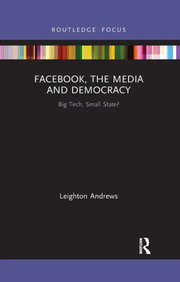 Cover of Facebook, the Media and Democracy