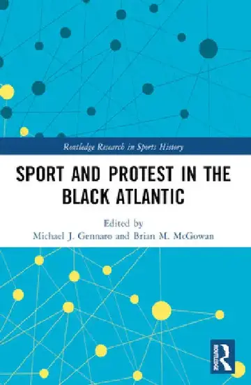 Cover of Sport and Protest in the Black Atlantic