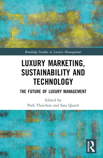 Cover of Luxury Marketing, Sustainability and Technology