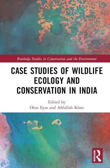 Cover of Case Studies of Wildlife Ecology and Conservation in India