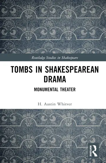 Cover of Tombs in Shakespearean Drama