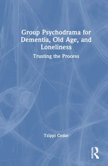Cover of Group Psychodrama for Dementia, Old Age, and Loneliness