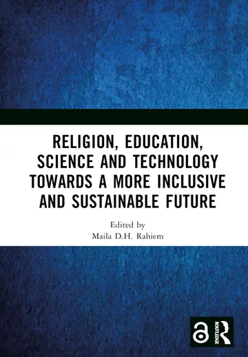 Cover of Religion, Education, Science and Technology towards a More Inclusive and Sustainable Future
