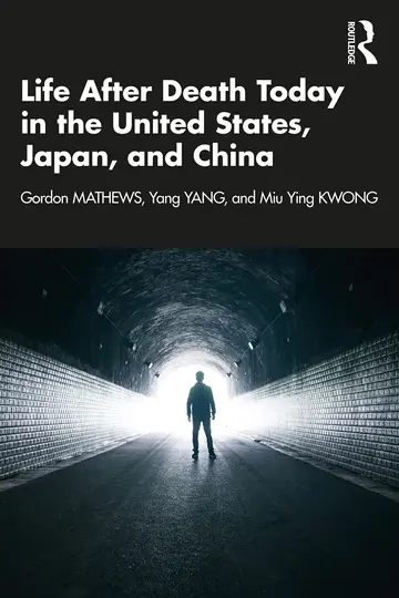 Cover of Life After Death Today in the United States, Japan, and China