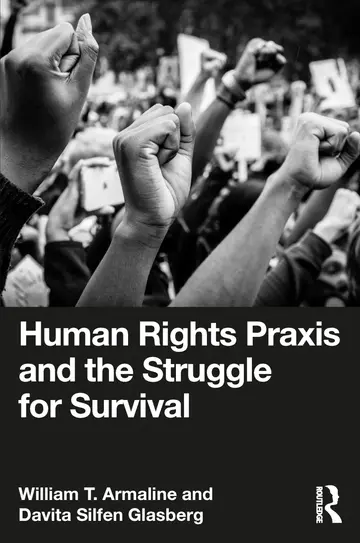 Cover of Human Rights Praxis and the Struggle for Survival