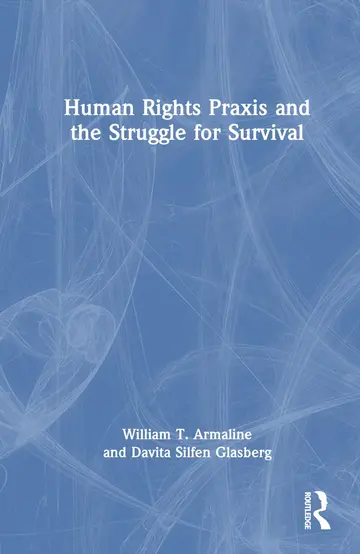 Cover of Human Rights Praxis and the Struggle for Survival