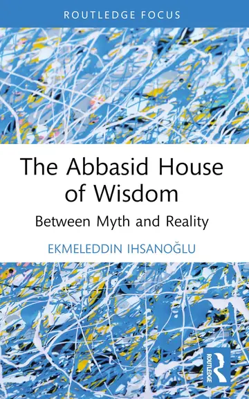 Cover of The Abbasid House of Wisdom