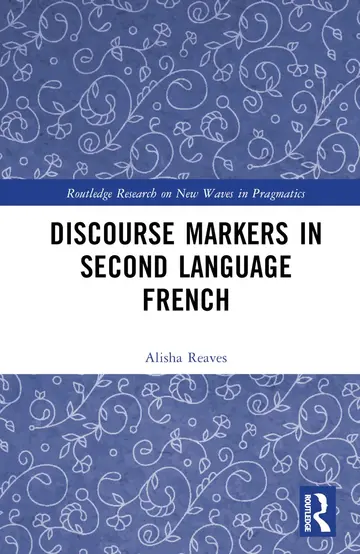 Cover of Discourse Markers in Second Language French