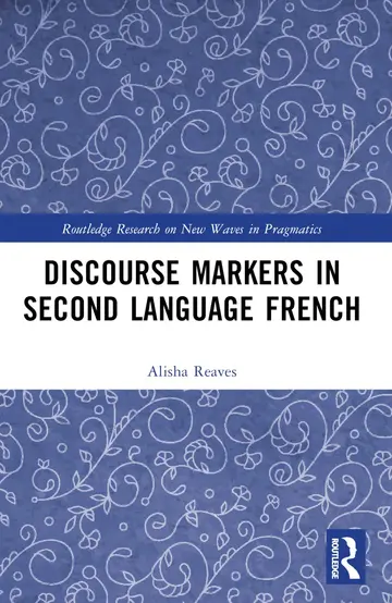 Cover of Discourse Markers in Second Language French