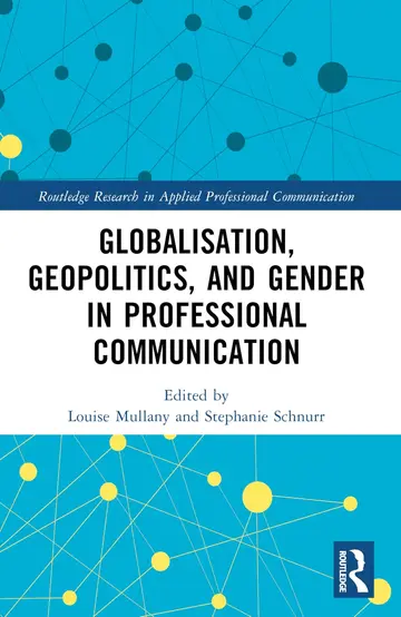 Cover of Globalisation, Geopolitics, and Gender in Professional Communication