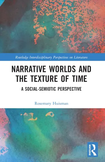 Cover of Narrative Worlds and the Texture of Time