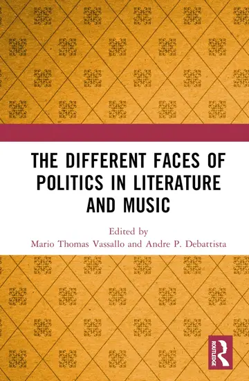 Cover of The Different Faces of Politics in Literature and Music