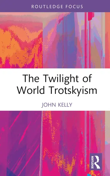 Cover of The Twilight of World Trotskyism