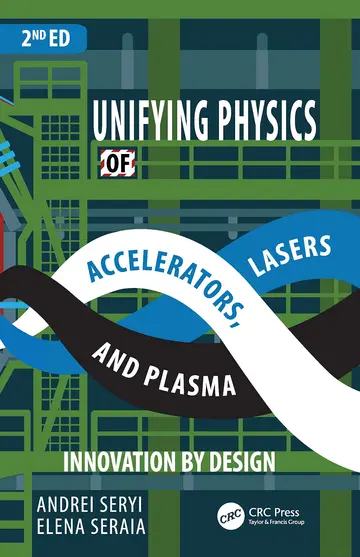 Cover of Unifying Physics of Accelerators, Lasers and Plasma