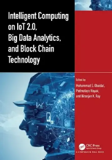 Cover of Intelligent Computing on IoT 2.0, Big Data Analytics, and Block Chain Technology