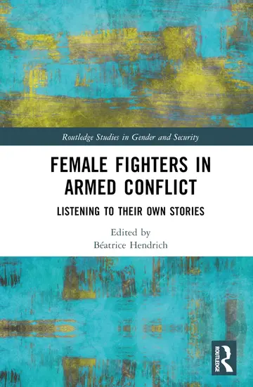 Cover of Female Fighters in Armed Conflict