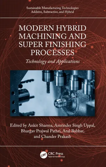 Cover of Modern Hybrid Machining and Super Finishing Processes