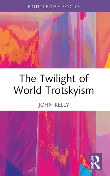 Cover of The Twilight of World Trotskyism