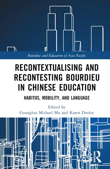 Cover of Recontextualising and Recontesting Bourdieu in Chinese Education