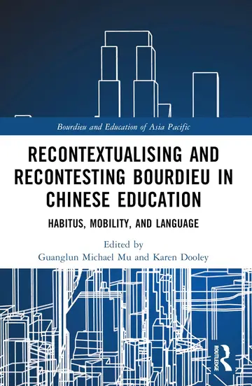 Cover of Recontextualising and Recontesting Bourdieu in Chinese Education