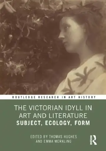 Cover of The Victorian Idyll in Art and Literature
