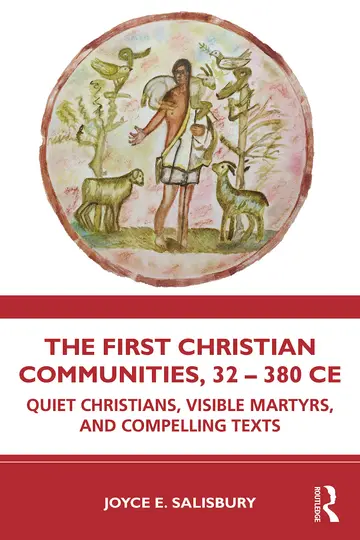 Cover of The First Christian Communities, 32 - 380 CE