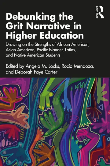 Cover of Debunking the Grit Narrative in Higher Education
