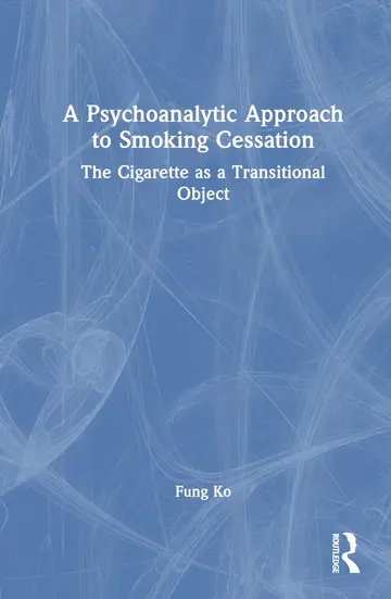 Cover of A Psychoanalytic Approach to Smoking Cessation