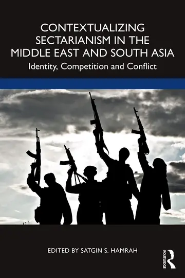 Cover of Contextualizing Sectarianism in the Middle East and South Asia