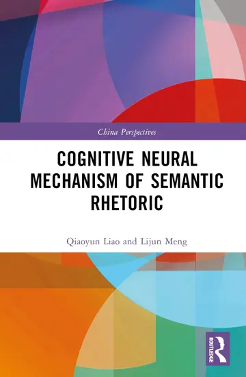Cover of Cognitive Neural Mechanism of Semantic Rhetoric