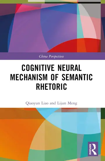 Cover of Cognitive Neural Mechanism of Semantic Rhetoric