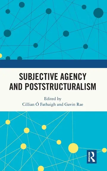 Cover of Subjective Agency and Poststructuralism