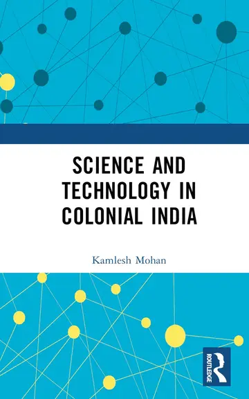 Cover of Science and Technology in Colonial India