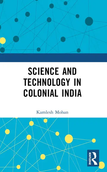 Cover of Science and Technology in Colonial India