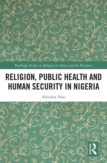 Cover of Religion, Public Health and Human Security in Nigeria