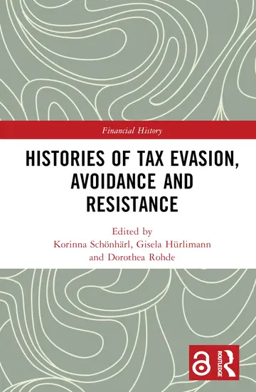 Cover of Histories of Tax Evasion, Avoidance and Resistance