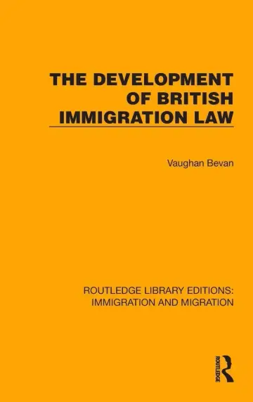 Cover of The Development of British Immigration Law