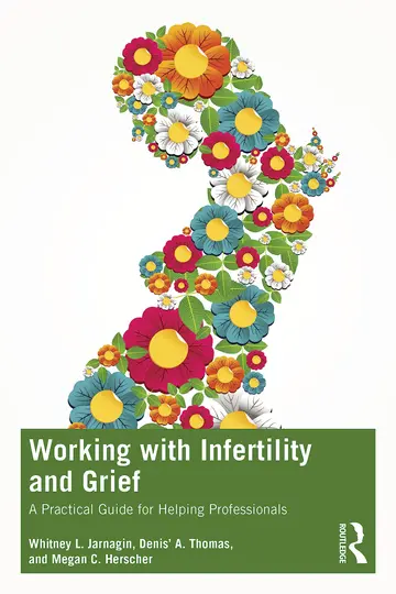 Cover of Working with Infertility and Grief