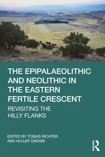 Cover of The Epipalaeolithic and Neolithic in the Eastern Fertile Crescent
