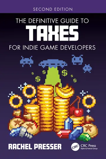 Cover of The Definitive Guide to Taxes for Indie Game Developers