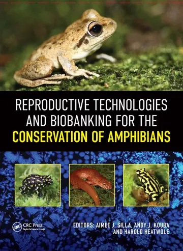 Cover of Reproductive Technologies and Biobanking for the Conservation of Amphibians
