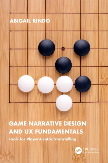 Cover of Game Narrative Design and UX Fundamentals