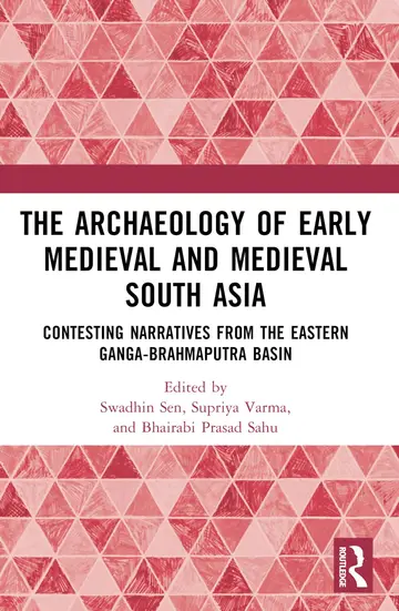 Cover of The Archaeology of Early Medieval and Medieval South Asia
