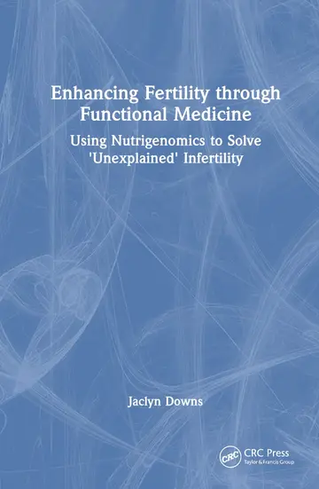Cover of Enhancing Fertility Through Functional Medicine