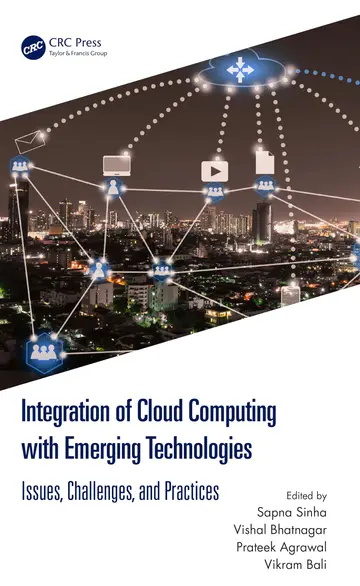 Cover of Integration of Cloud Computing with Emerging Technologies Issues Challenges and Practices